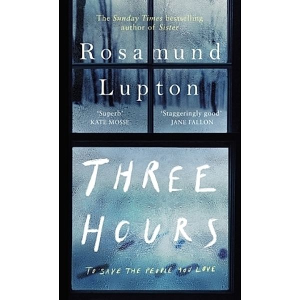 Lupton, R: Three Hours, Rosamund Lupton