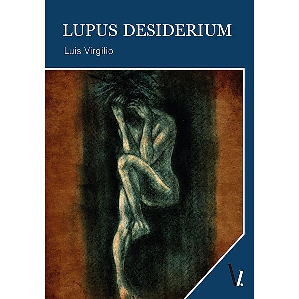 Lupus Desiderium, Luis Virgilio