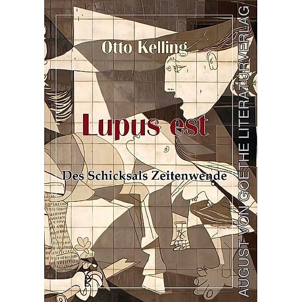 Lupus est - Des Schicksals Zeitenwende, Otto Kelling