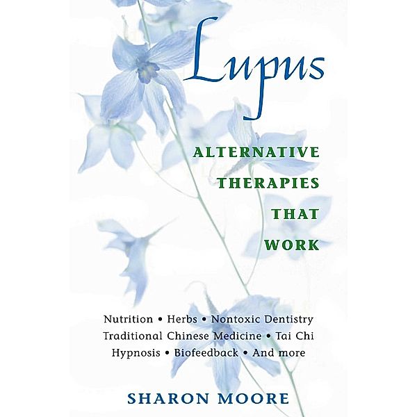 Lupus / Healing Arts, Sharon Moore