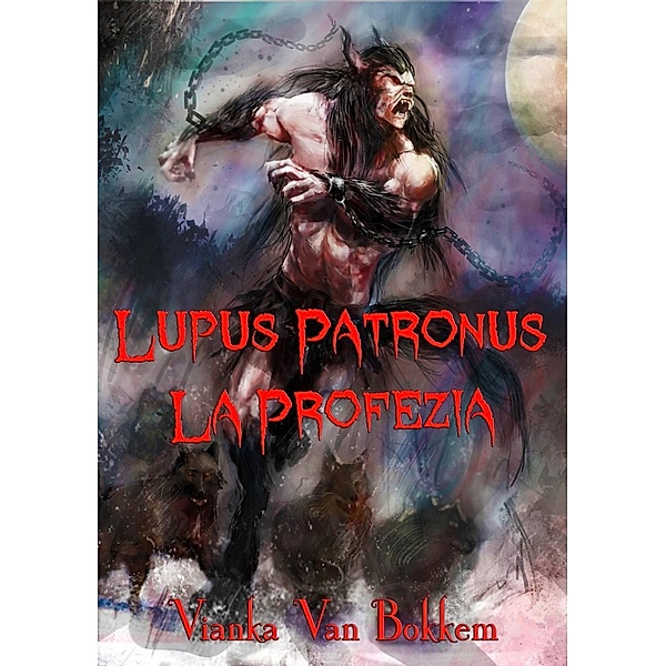 Lupus Patronus La Profezia, Vianka Van Bokkem