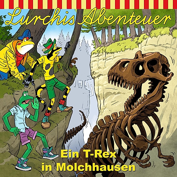 Lurchis Abenteuer - 11 - Ein T-Rex in Molchhausen, Heiko Martens