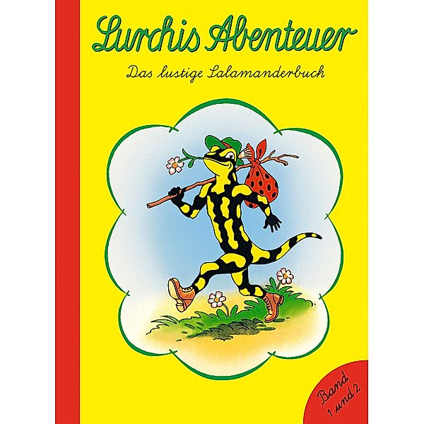 Lurchis Abenteuer, Band 1 und 2 in einem Band, Erwin Kühlewein