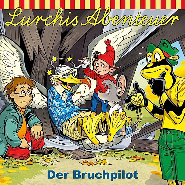 Lurchis Abenteuer - Lurchis Abenteuer, Der Bruchpilot, Heiko Martens