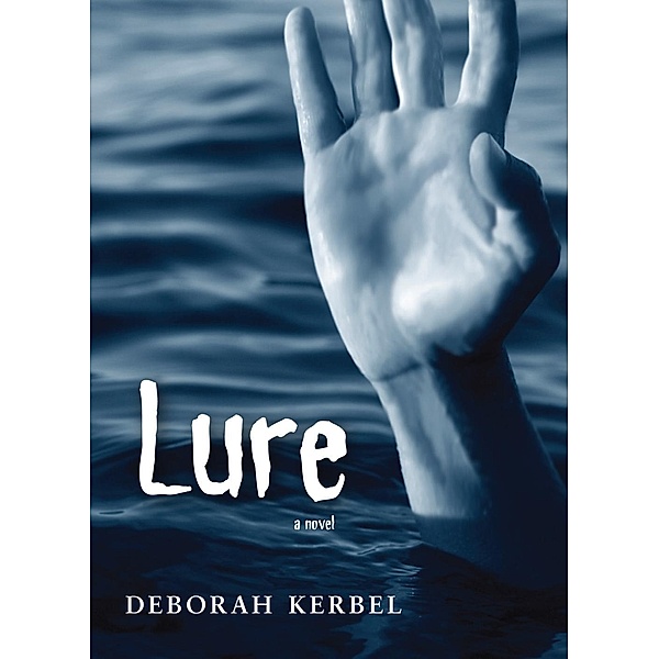Lure, Deborah Kerbel