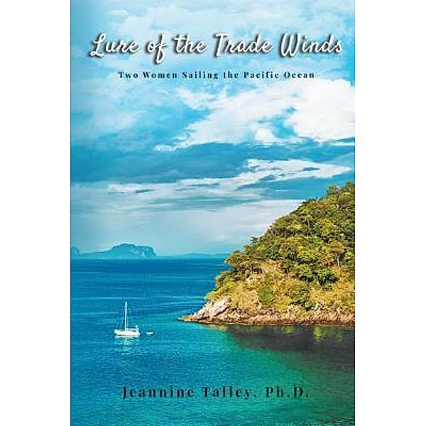 Lure of the Trade Winds / Stonewall Press, Jeannine Talley