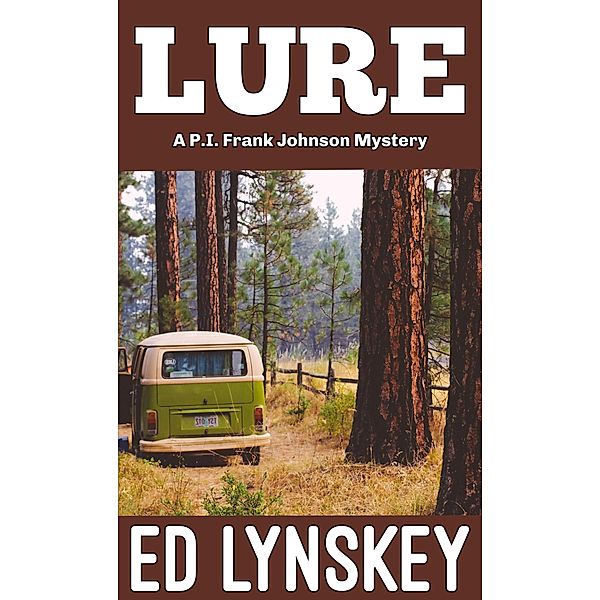 Lure (P.I. Frank Johnson Mystery Series, #13) / P.I. Frank Johnson Mystery Series, Ed Lynskey