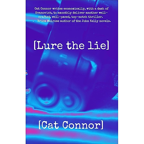 [Lure the lie] (Veronica Tracey Spy/PI Series, #2) / Veronica Tracey Spy/PI Series, Cat Connor