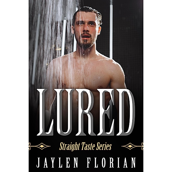 Lured (Straight Taste, #3) / Straight Taste, Jaylen Florian
