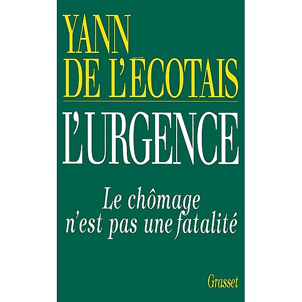 L'urgence / Littérature, Yann de L'Ecotais