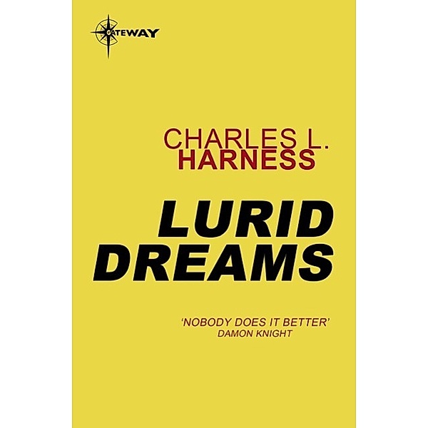 Lurid Dreams, Charles L. Harness