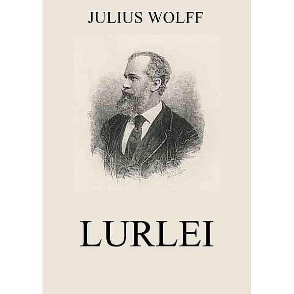 Lurlei, Julius Wolff