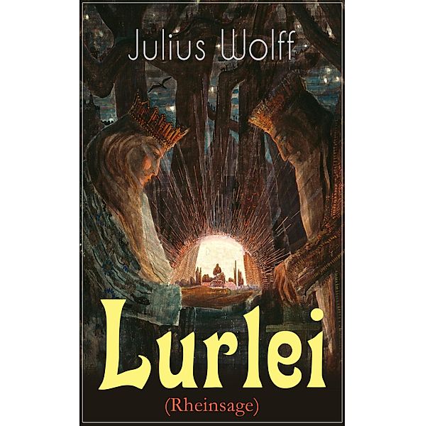 Lurlei (Rheinsage), Julius Wolff