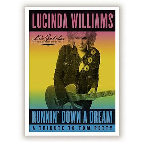 Lu'S Jukebox Vol.1: Runnin' Down A Dream-A Tribu, Lucinda Williams