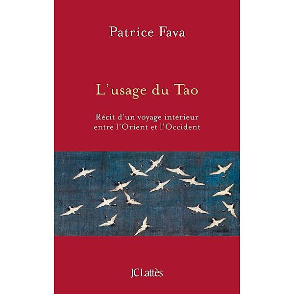 L'usage du Tao / Essais et documents, Patrice Fava