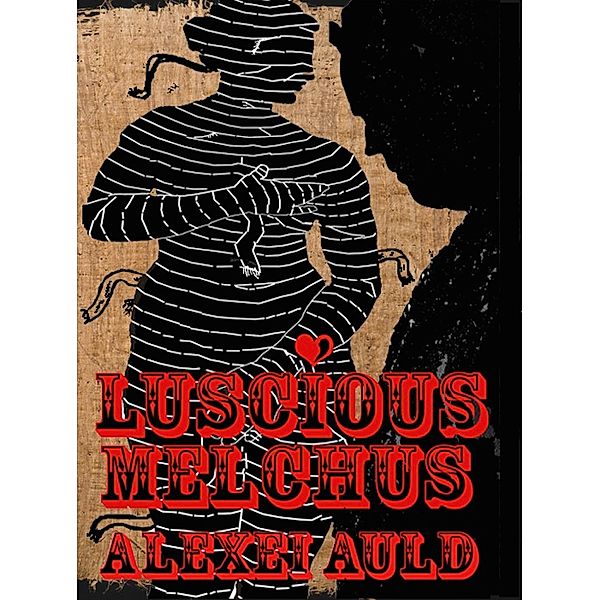 Luscious Melchus 2: Fancy Anansi?, Alexei Auld