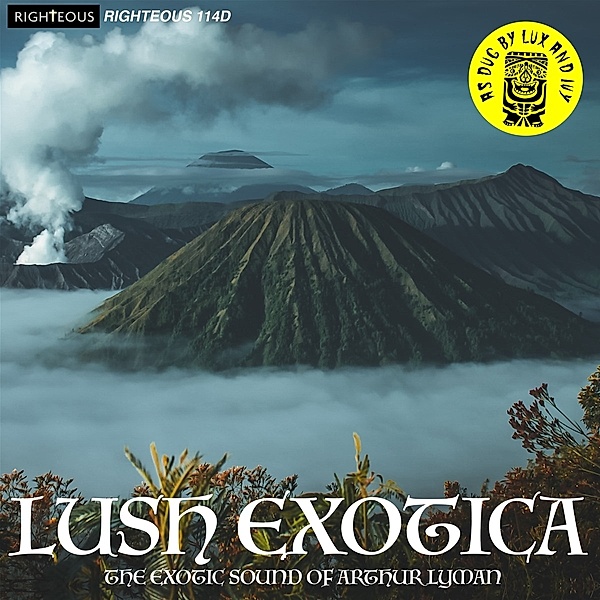 Lush Exotica-The Exotic Sound Of Arthur Lyman, The Arthur Lyman Group