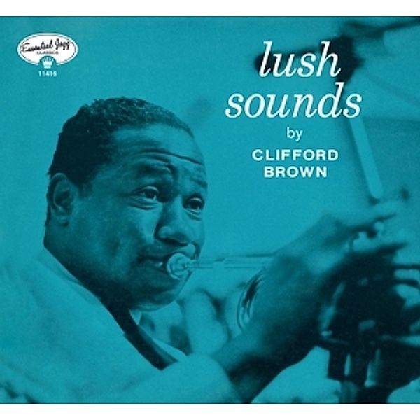 Lush Sounds+7 Bonus Tracks!, Clifford Brown