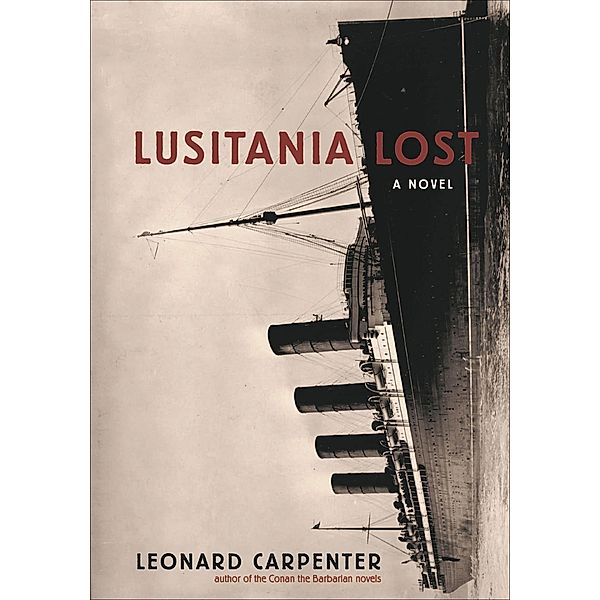 Lusitania Lost, Leonard Carpenter