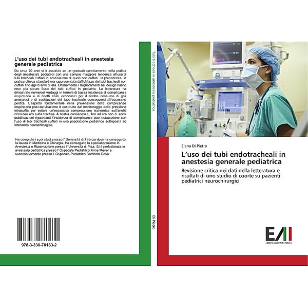 L'uso dei tubi endotracheali in anestesia generale pediatrica, Elena Di Pietro