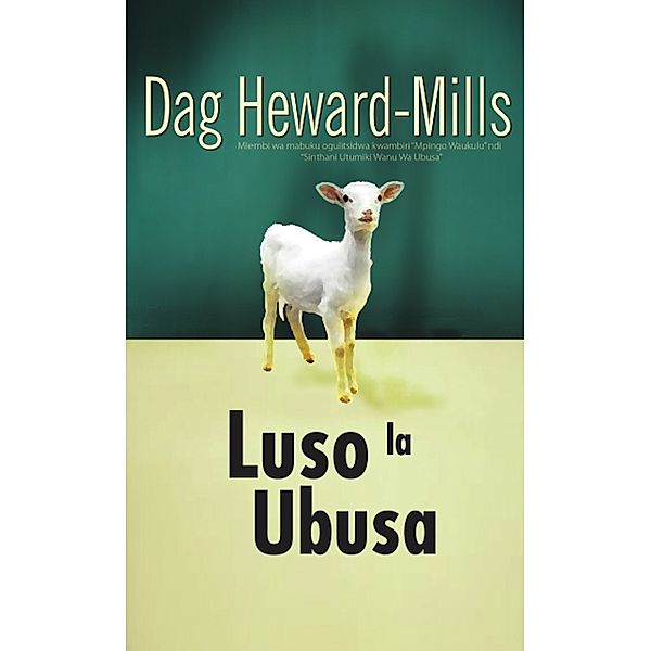 Luso la Ubusa, Dag Heward-Mills