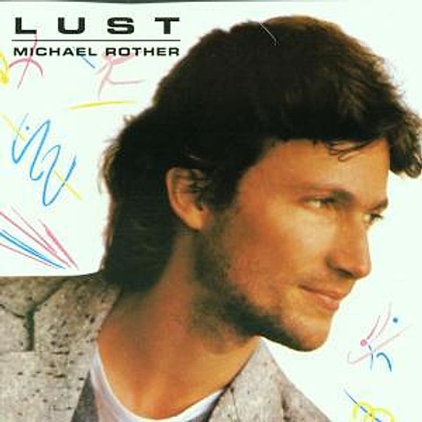 Lust, Michael Rother