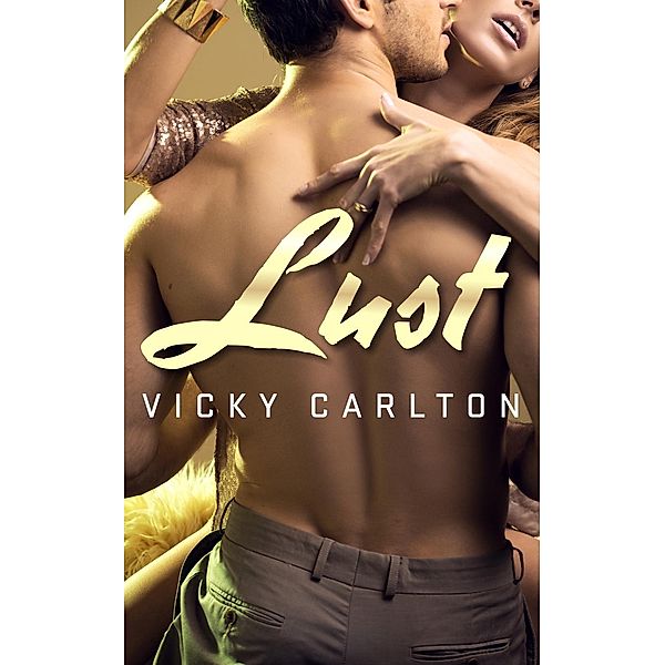 Lust, Vicky Carlton