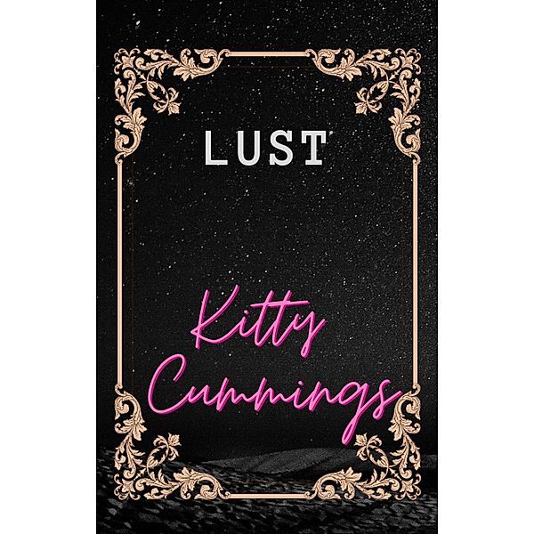 Lust, Kitty Cummings