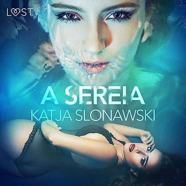 LUST - A Sereia - Conto Erótico, Katja Slonawski