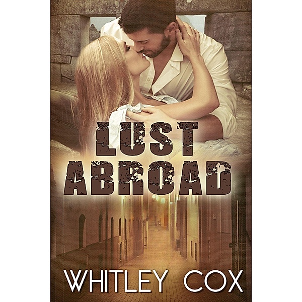 Lust Abroad, Whitley Cox