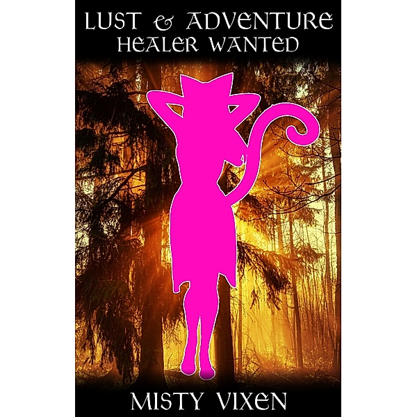 Lust & Adventure #1: Healer Wanted, Misty Vixen