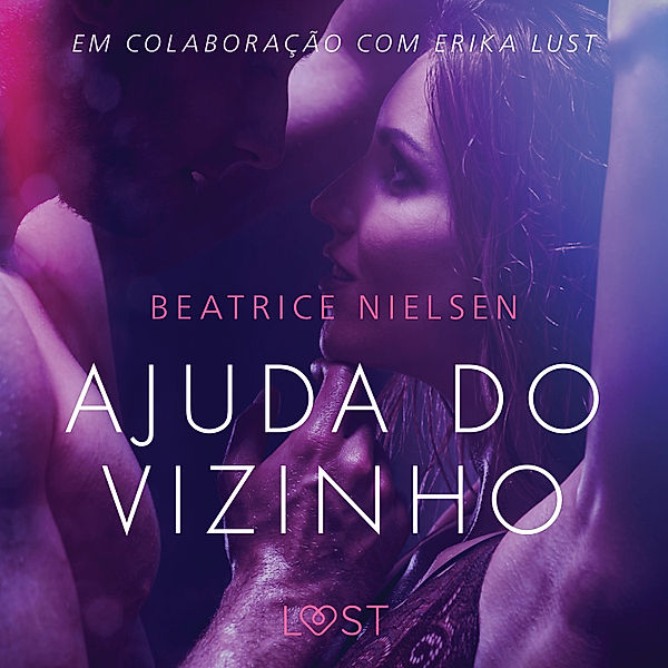 LUST - Ajuda do vizinho - Conto erótico, Beatrice Nielsen