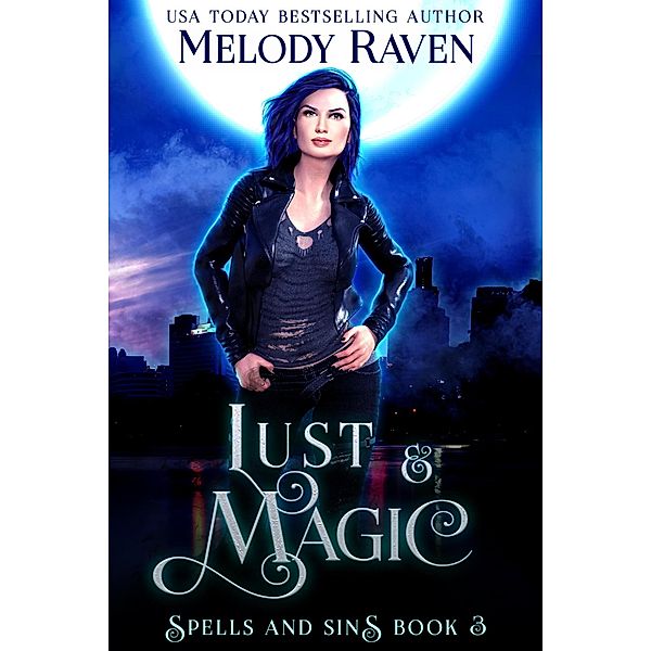 Lust and Magic (Spells and Sins, #3) / Spells and Sins, Melody Raven