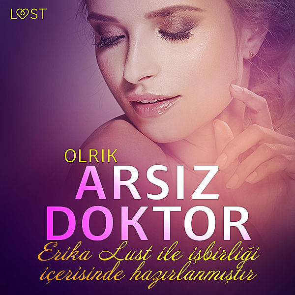 LUST - Arsız Doktor - Erotik öykü, Olrik