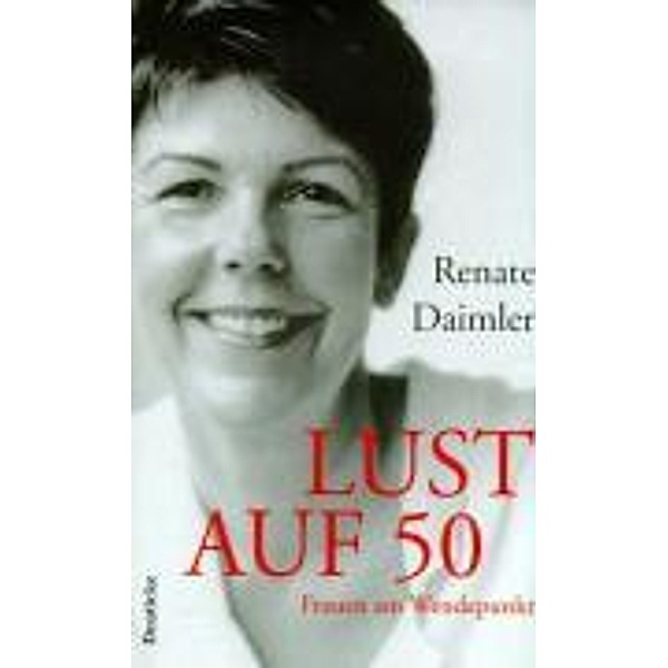 Lust auf 50, m. Audio-CD, Renate Daimler