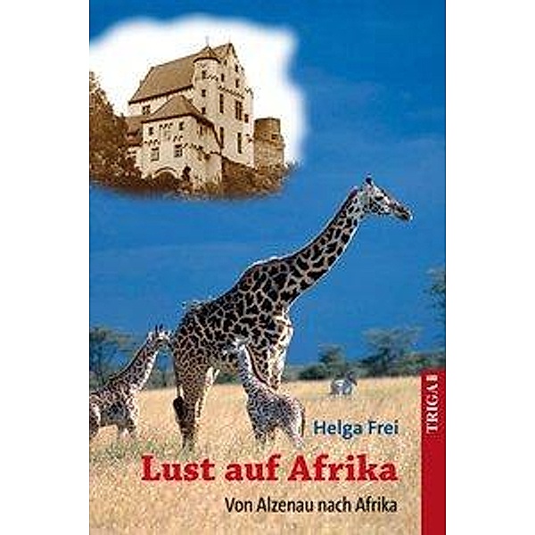 Lust auf Afrika, Helga Frei