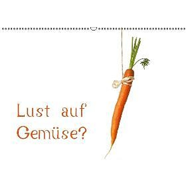Lust auf Gemüse? / AT-Version (Wandkalender 2015 DIN A2 quer), Klaus Eppele