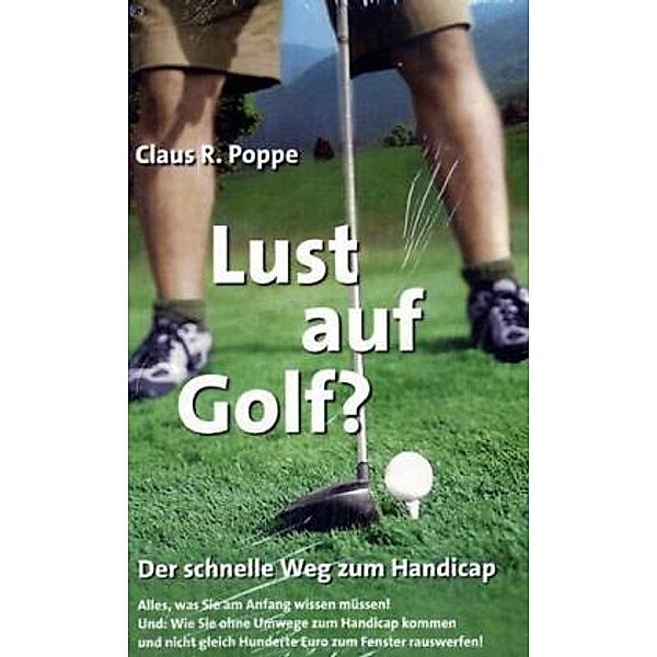 Lust auf Golf ?, Claus R. Poppe