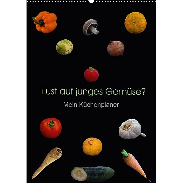 Lust auf junges Gemüse? (Wandkalender 2018 DIN A2 hoch), Christoph Ebeling
