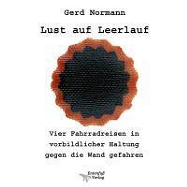Lust auf Leerlauf, Gerd Normann