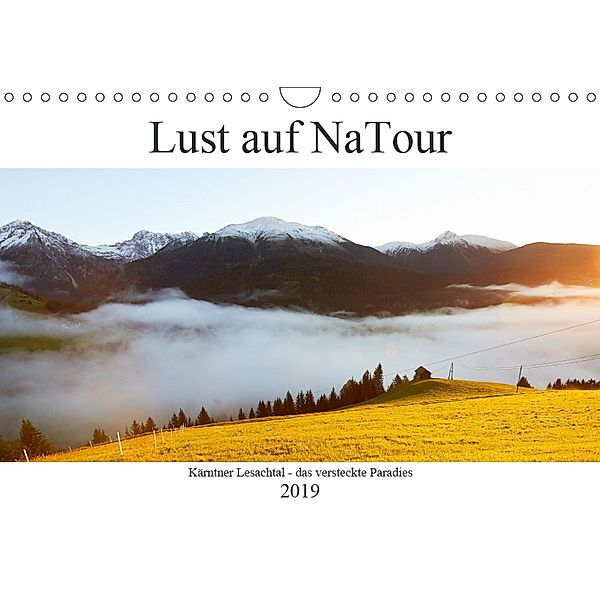 Lust auf NaTour - Lesachtal (Wandkalender 2019 DIN A4 quer), Andreas Riedmiller
