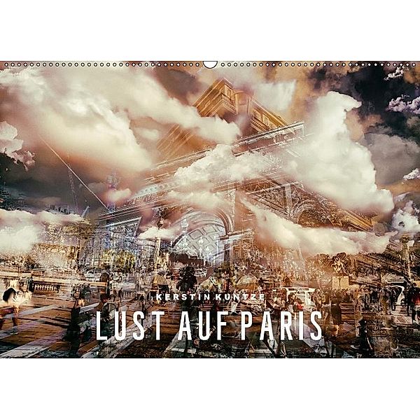 LUST AUF PARIS (Wandkalender 2017 DIN A2 quer), Kerstin Kuntze