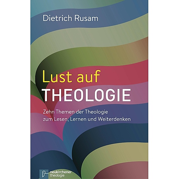 Lust auf Theologie, Dietrich Rusam