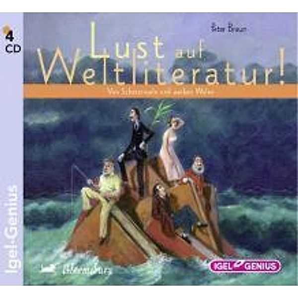 Lust auf Weltliteratur!, 4 Audio-CD, Peter Braun