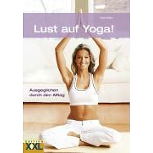 Lust auf Yoga!, Stella Weller