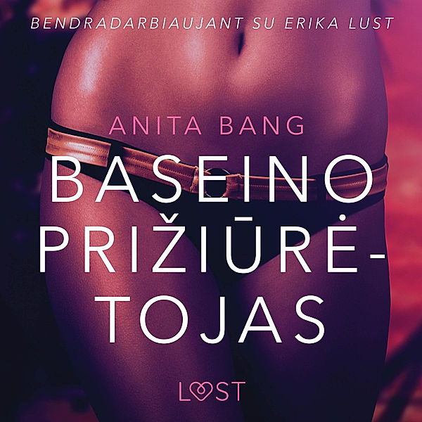 LUST - Baseino prižiūrėtojas - seksuali erotika, Anita Bang