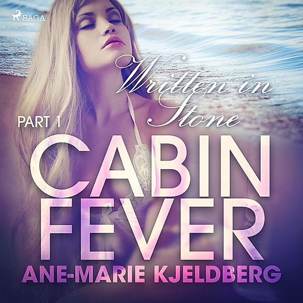 LUST - Cabin Fever 1: Written in Stone, Ane-Marie Kjeldberg