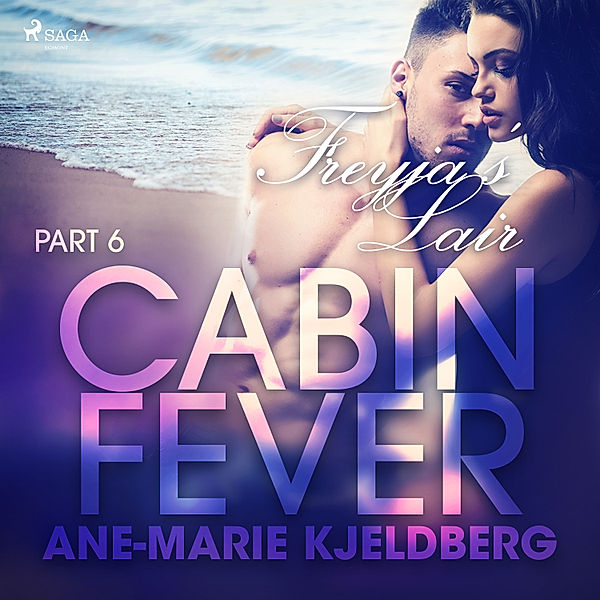 LUST - Cabin Fever 6: Freyja's Lair, Ane-Marie Kjeldberg