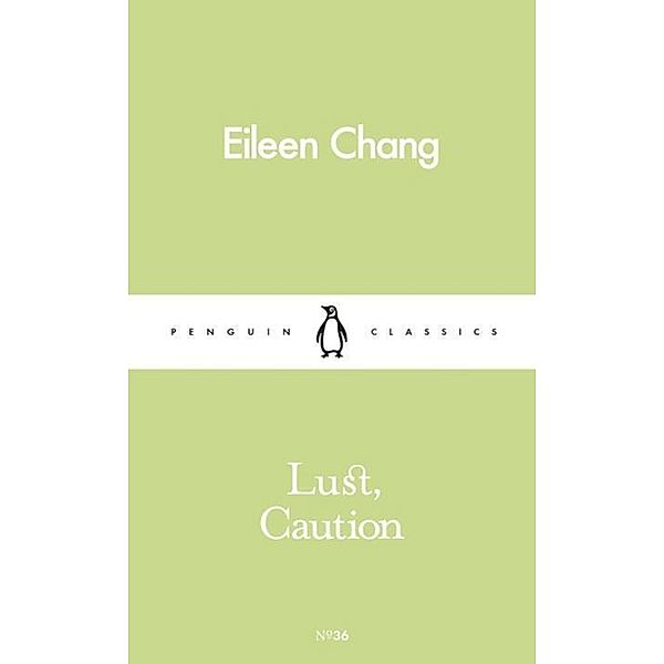 Lust, Caution, Eileen Chang