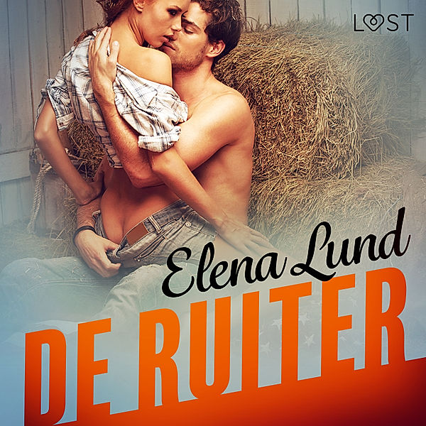 LUST - De ruiter - erotisch verhaal, Elena Lund